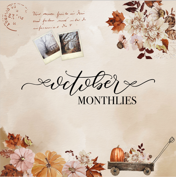 OCTOBER 2024 MONTHLIES