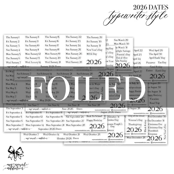 FOILED 2026 DATES - TYPEWRITER STYLE