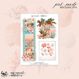 Pink Sands Mini Addiction