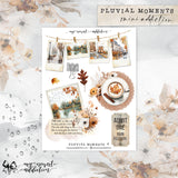 Pluvial Moments Mini Addiction