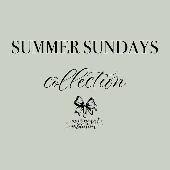 Summer Sundays Collection