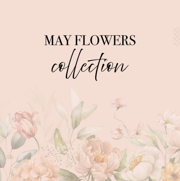 May Flowers Collection