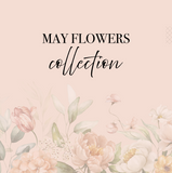May Flowers Collection