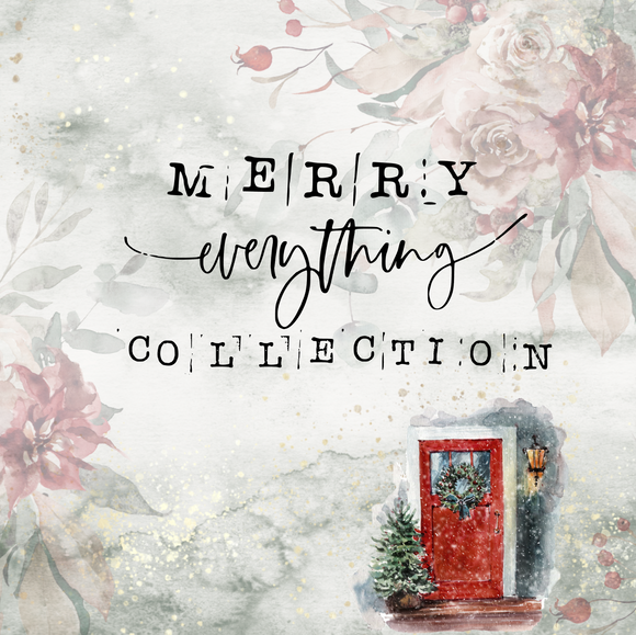 Merry Everything Collection