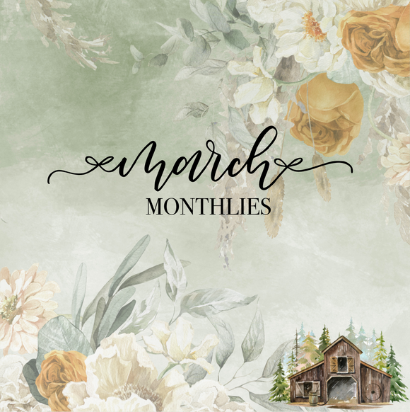MARCH 2024 MONTHLIES